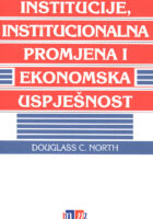 Institucije, institucionalna promjena i ekonomska uspješnost
