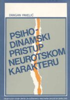Psiho-dinamski pristup neurotskom karakteru