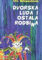 Dvorska luda i ostala rodbina