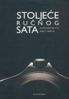 Stoljeće ručnog sata/A Centtury of the Xrist Watch