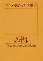 Alma Maler ili umetnost zavođenja