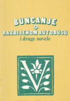 Buncanje o razbijenom autobusu i druge novele