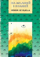 Za Mladež i Starež (izbor iz djela)