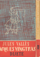 Jacques Vingtras : Dijete, Mladić, Buntovnik