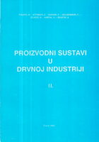 Proizvodni sustavi u drvnoj industriji, sv. II