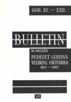 Bulletin, M. Krleža, Pedeset godina velikog oktobra 1917-1967.