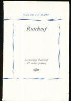 Le mariage Rutebeuf et autres poemes
