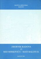 Zbornik radova o Miji Mirkoviću - Mati Baloti