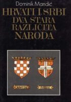 Hrvati i Srbi dva stara različita naroda
