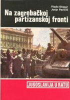 Na zagrebačkoj partizanskoj fronti