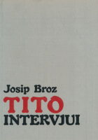 Josip Broz Tito - Intervjui