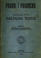 Pogani i pogančad, odlomak prvi: Caecilus Testis