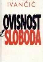 Ovisnost i sloboda