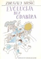 Evolucija bez odabira: Smisao evangelijacije