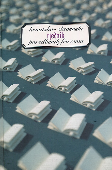 Hrvatsko-slavenski rječnik poredbenih frazema
