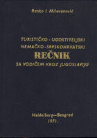 Turističko-ugostiteljski Nemačko-srpskohrvatski rečnik sa vodičem kroz Jugoslav.