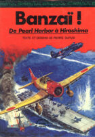 Banzai! Pearl Harbor a Hiroshima