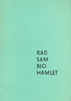 Kad sam bio Hamlet