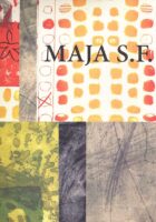 Maja S. F. - Jedno desetljeće