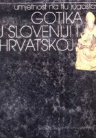 Umetnost na tlu Jugoslavije gotika u Sloveniji i Hrvatskoj