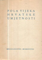 Pola vijeka hrvatske umjetnosti