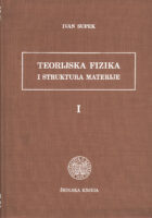 Teorijska fizika i struktura materije I. dio