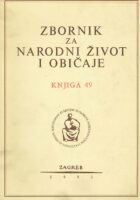 Zbornik za narodni život i običaje Južnih Slavena 49/1983