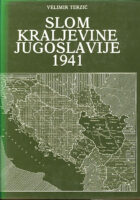Slom Kraljevine Jugoslavije 1941 sv. 1-2