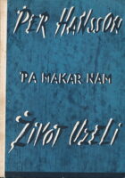 Pa makar nam život uzeli
