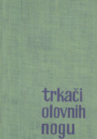 Trkači olovnih nogu 1-3