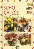 Suho cvijeće - tehnike i aranžmani