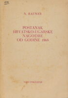Postanak hrvatsko - ugarske nagodbe 1868.