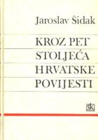 Kroz pet stoljeća hrvatske povijesti
