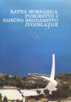 Ratna mornarica, pomorstvo i riječno brodarstvo Jugoslavije