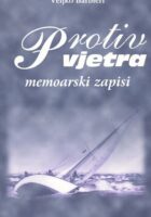 Protiv vjetra - memoarski zapisi