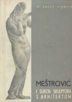 Meštrović i sukob skulptura s arhitektom