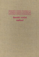 Bod do boda: ženski ručni radovi