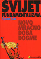 Svijet fundamentalizma - novo mračno doba dogme
