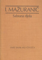 Sabrana djela Ivana Mažuranića, sv. 1-4