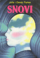 Snovi - Pamćenje, tumačenje, korišćenje