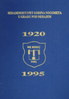 Sedamdeset i pet godina nogometa u gradu pod Nehajem 1920-1995