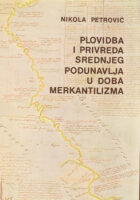 Plovidba i provreda srednjeg Podunavlja u doba merkantilizma
