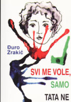 Svi me vole, samo tata ne
