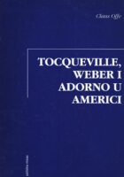 Tocqueville, Weber i Adorno u Americi