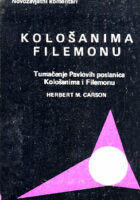 Kološanima, Filemonu: Tumačenje Pavlovih poslanica Kološanima i Filemonu