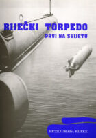 Riječki torpedo - prvi na svijetu
