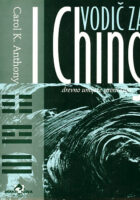 Vodič za I Ching - drevno umijeće proricanja