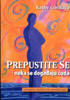 Prepustite se - neka se događaju čuda