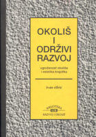 Okoliš i održivi razvoj: ugroženost okoliša i estetika krajolika