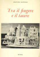 Tra il fingere e il tacere